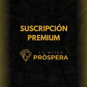 SUSCRIPCIÓN PREMIUM